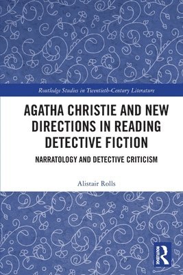 Agatha Christie and New Directions in Reading Detective Fiction 1