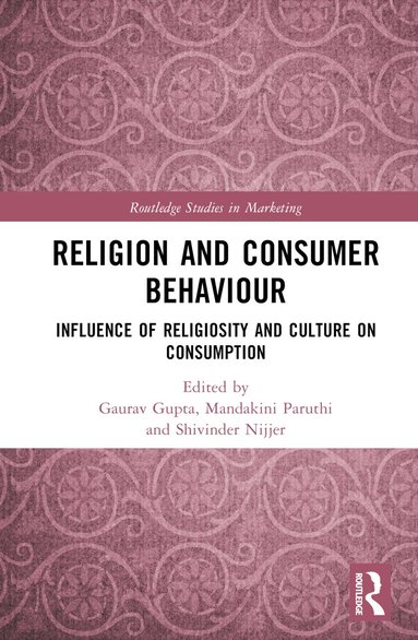 Gaurav Gupta, Mandakini Paruthi, Shivinder Nijjer - Religion and Consumer Behaviour, Inbunden
