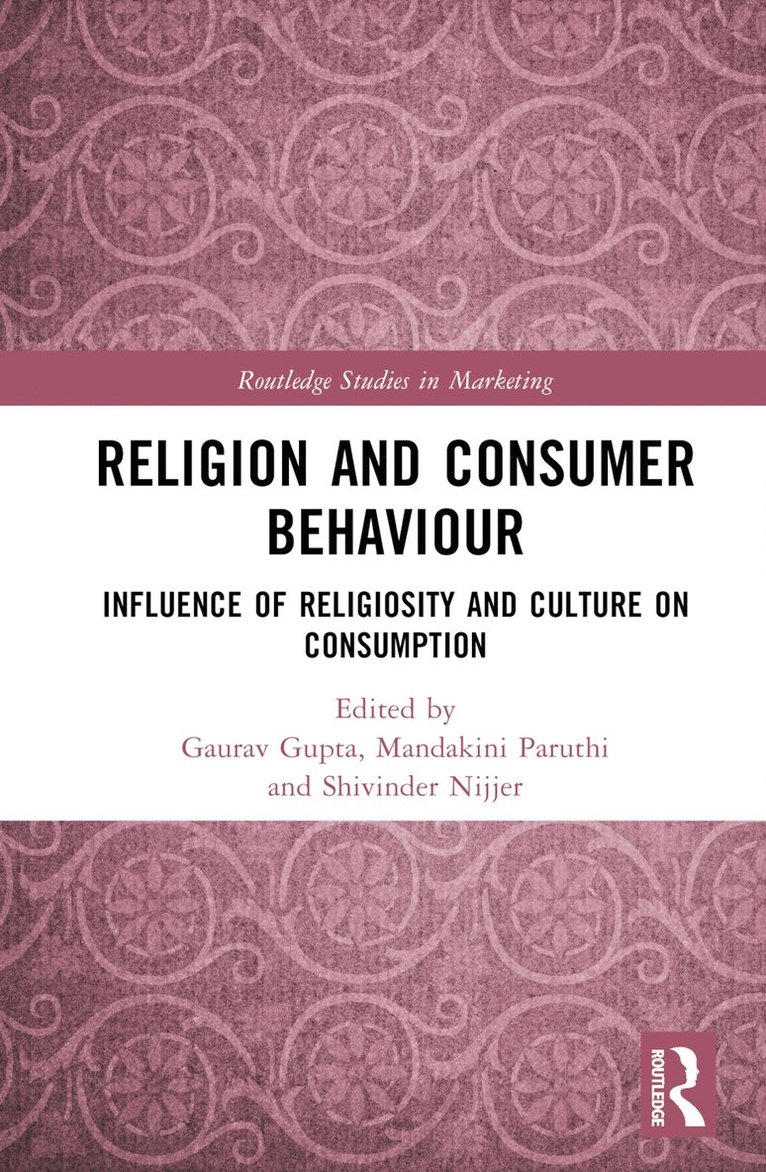 Gaurav Gupta, Mandakini Paruthi, Shivinder Nijjer, India) Nijjer, Shivinder (Chitkara Business School, Punjab - Religion and Consumer Behaviour, Inbunden