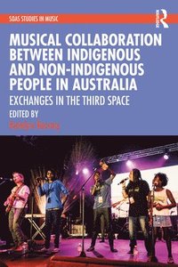 bokomslag Musical Collaboration Between Indigenous and Non-Indigenous People in Australia