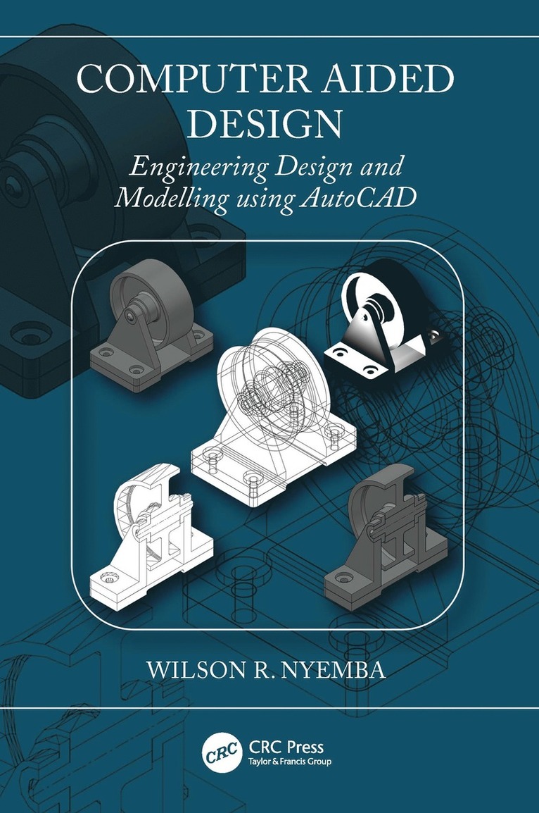 Wilson R Nyemba, Zimbabwe) Nyemba, Wilson R (University of Zimbabwe, Wilson R. Nyemba - Computer Aided Design, Inbunden