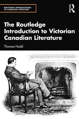 bokomslag Routledge Introduction to Victorian Canadian Literature