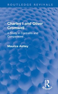 bokomslag Charles I and Oliver Cromwell