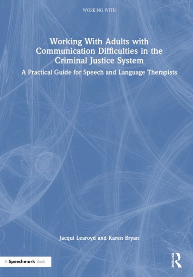 bokomslag Working With Adults with Communication Difficulties in the Criminal Justice System