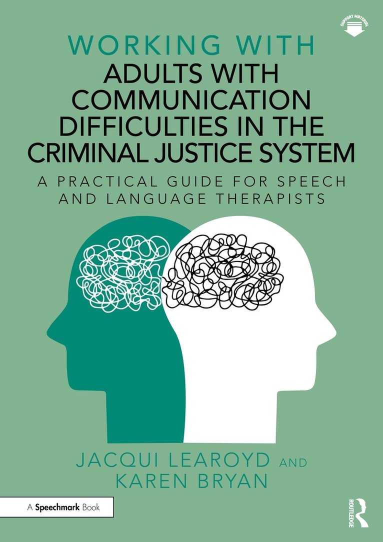 Working With Adults with Communication Difficulties in the Criminal Justice System 1