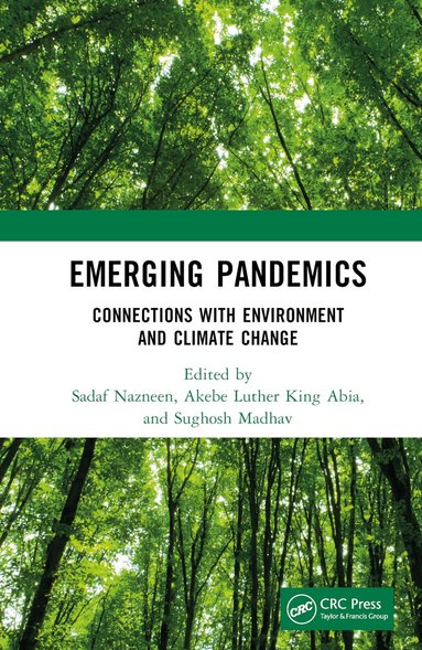 Sadaf Nazneen, Akebe Luther King Abia, Sughosh Madhav - Emerging Pandemics, Inbunden
