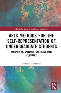 bokomslag Arts Methods for the Self-Representation of Undergraduate Students
