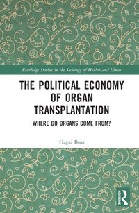 bokomslag The Political Economy of Organ Transplantation
