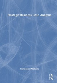bokomslag Strategic Business Case Analysis