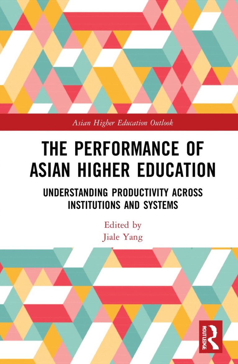 The Performance of Asian Higher Education 1