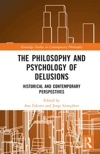 bokomslag Philosophy and Psychology of Delusions