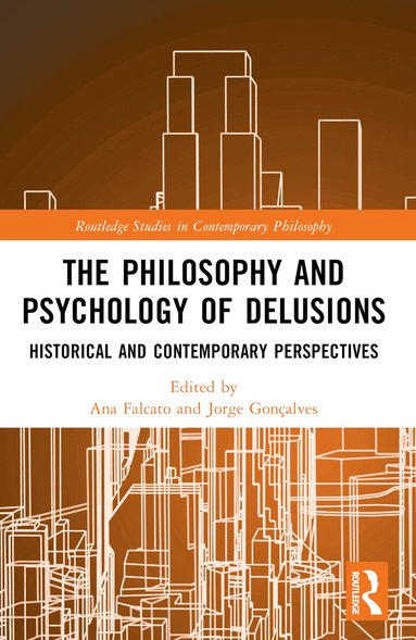 Ana Falcato, Jorge Gonçalves - Philosophy and Psychology of Delusions, Häftad