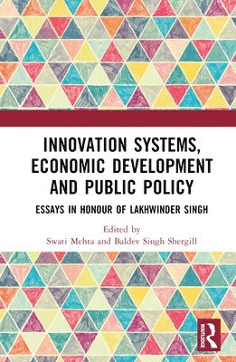 Innovation Systems, Economic Development and Public Policy 1