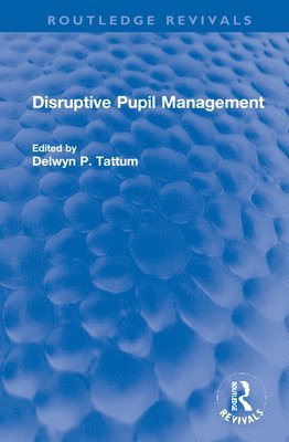 Disruptive Pupil Management 1
