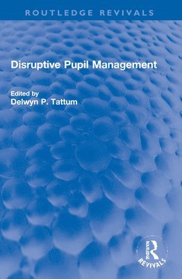 bokomslag Disruptive Pupil Management