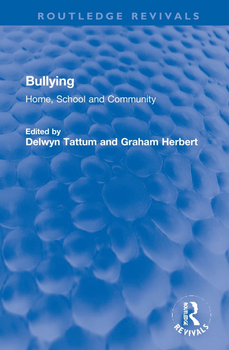 Delwyn Tattum, Graham Herbert - Bullying, Inbunden