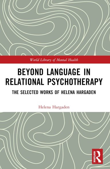 bokomslag Beyond Language in Relational Psychotherapy