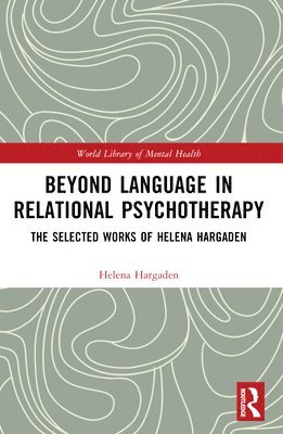 Beyond Language in Relational Psychotherapy 1