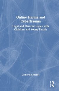 bokomslag Online Harms and Cybertrauma