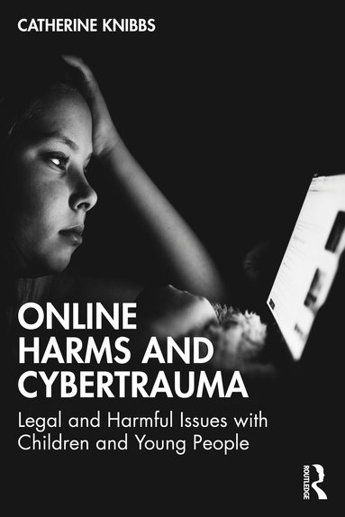 bokomslag Online Harms and Cybertrauma