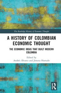 bokomslag A History of Colombian Economic Thought