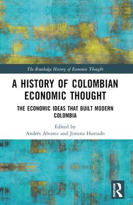 bokomslag A History of Colombian Economic Thought