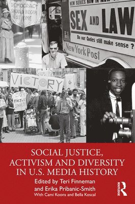 Social Justice, Activism and Diversity in U.S. Media History 1