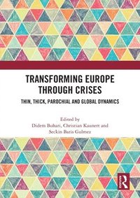 bokomslag Transforming Europe Through Crises