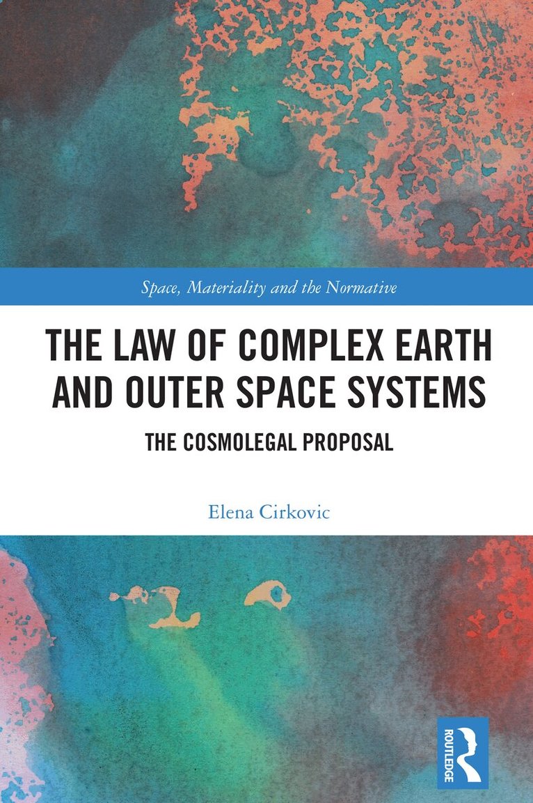 Elena Cirkovic - Law of Complex Earth and Outer Space Systems, Häftad