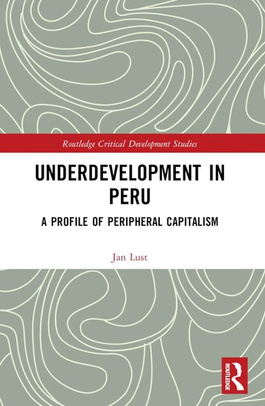 bokomslag Underdevelopment in Peru