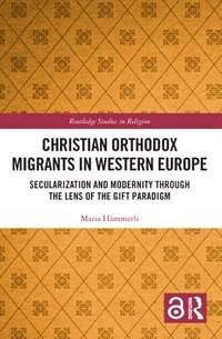 bokomslag Christian Orthodox Migrants in Western Europe