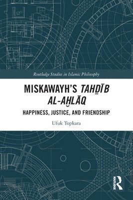 Miskawayh's Tahḏīb al-aḫlāq