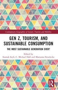 bokomslag Gen Z, Tourism, and Sustainable Consumption