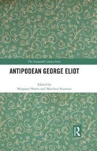 bokomslag Antipodean George Eliot