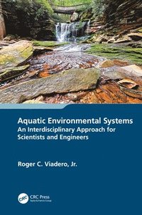 bokomslag Aquatic Environmental Systems  an Interdisciplinary Approach for Scientists and Engineers