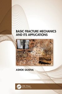bokomslag Basic Fracture Mechanics and its Applications