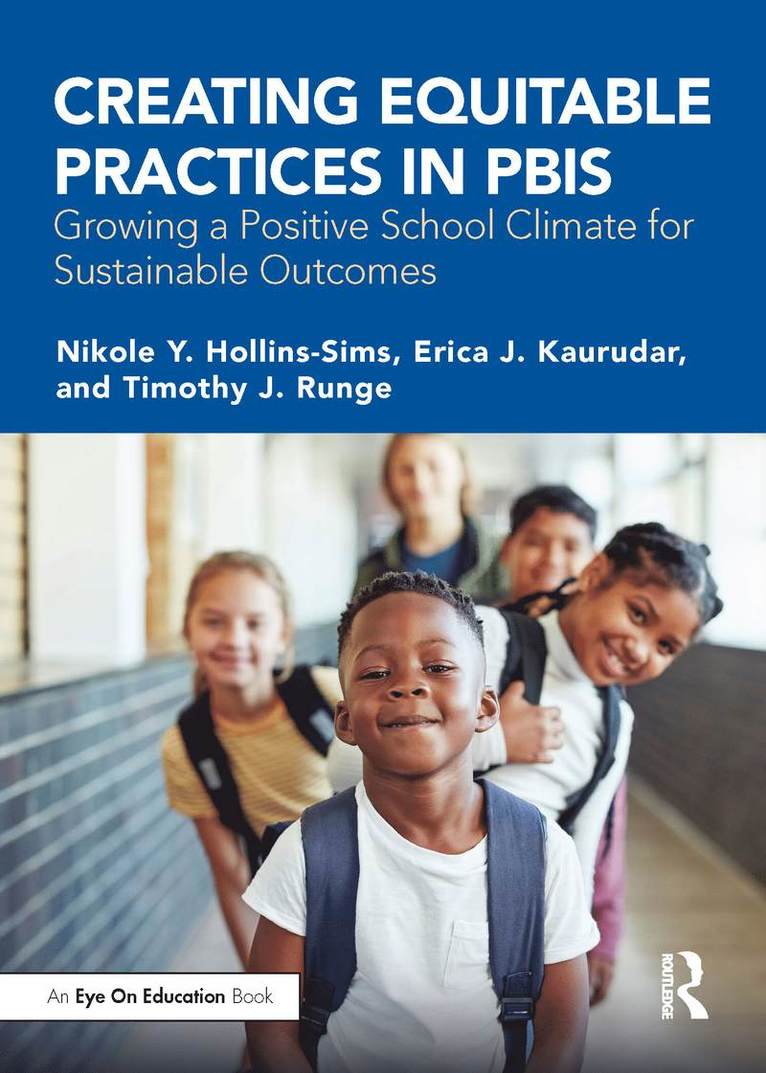 Nikole Y. Hollins-Sims, Erica J. Kaurudar, Timothy J. Runge - Creating Equitable Practices in PBIS, Häftad