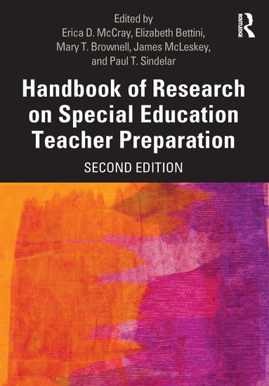 Erica D. McCray, Elizabeth Bettini, Mary T. Brownell, James McLeskey, Paul T. Sindelar - Handbook of Research on Special Education Teacher Preparation, Häftad