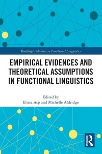 bokomslag Empirical Evidences and Theoretical Assumptions in Functional Linguistics
