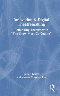 bokomslag Innovation & Digital Theatremaking