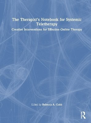 bokomslag The Therapists Notebook for Systemic Teletherapy