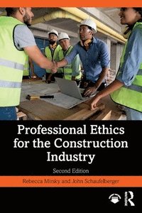 bokomslag Professional Ethics for the Construction Industry