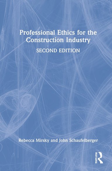 bokomslag Professional Ethics for the Construction Industry