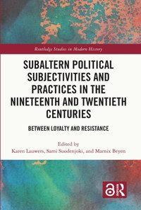 bokomslag Subaltern Political Subjectivities and Practices in the Nineteenth and Twentieth Centuries