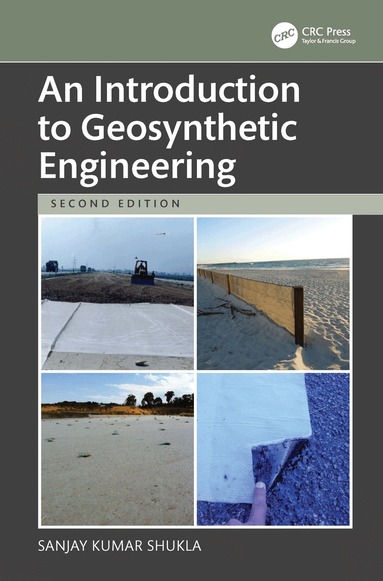 Sanjay Kumar Shukla - Introduction to Geosynthetic Engineering, Inbunden
