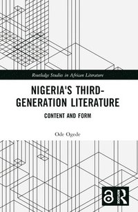 bokomslag Nigeria's Third-Generation Literature