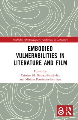 Embodied VulnerAbilities in Literature and Film 1