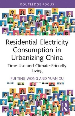 Residential Electricity Consumption in Urbanizing China 1