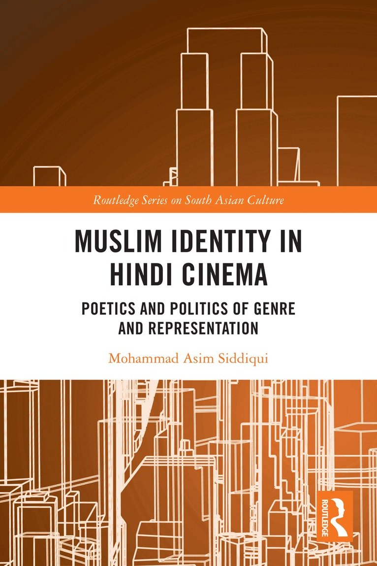 Mohammad Asim Siddiqui - Muslim Identity in Hindi Cinema, Häftad