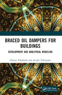 bokomslag Braced Oil Dampers for Buildings